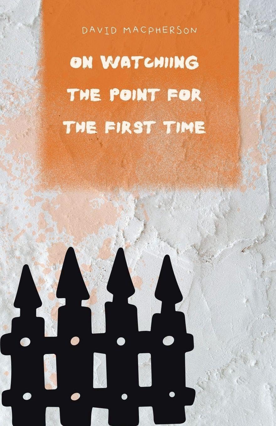 On Watching The Point for the First Time: 3 (The First Viewing Chronicles)