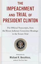 The Impeachment and Trial of President Clinton