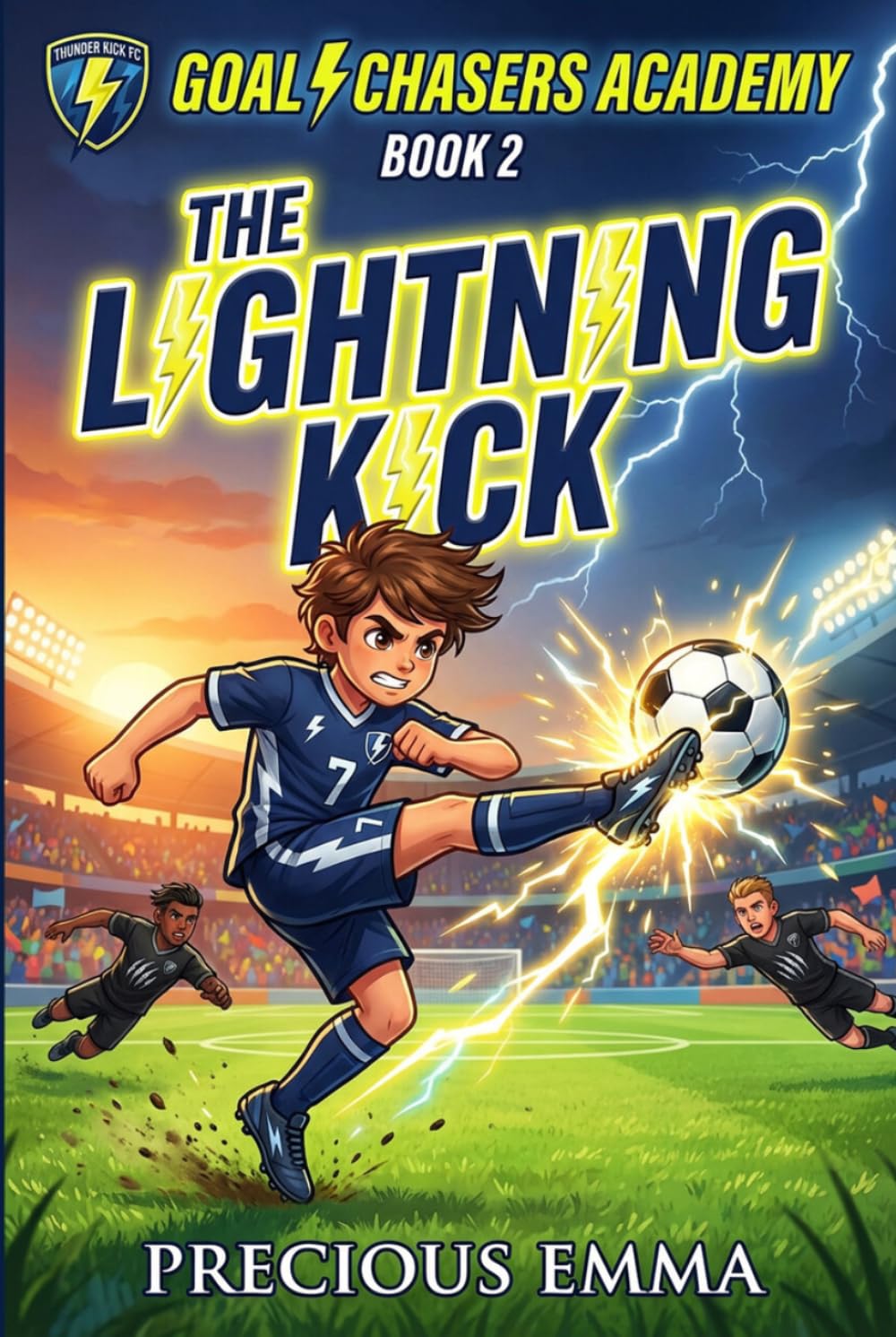 Goal Chasers Academy Book 2 | soccer books for kids 8-12: The Lightning Kick | A Fun Fiction Soccer Series for Boys & Girls About Teamwork, Friendship, and Big Dreams