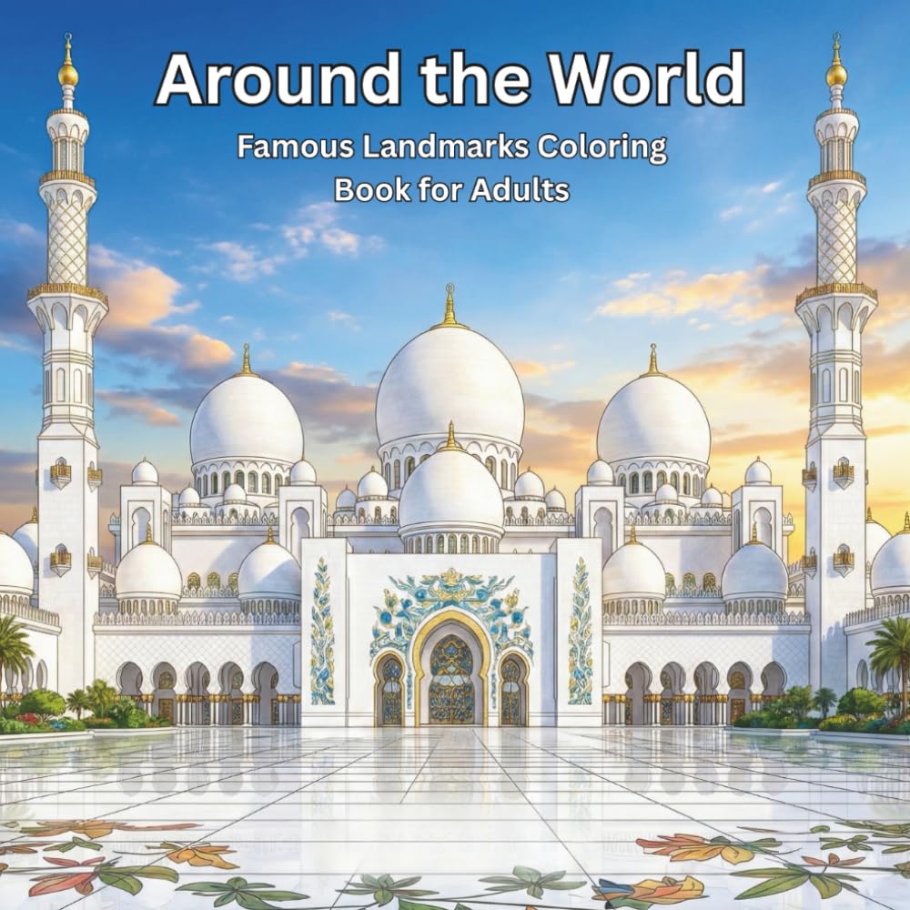 Around the World: Famous Landmarks Coloring Book for Adults