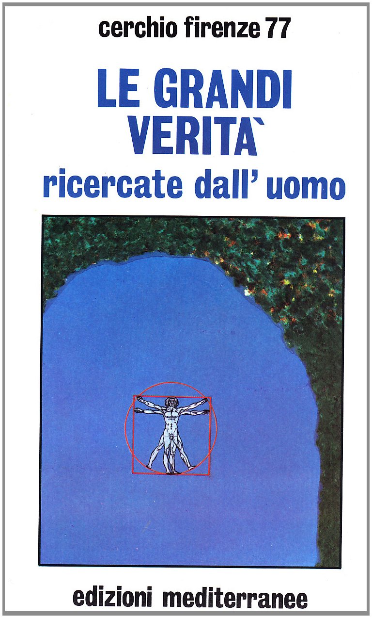 Le grandi verità ricercate dall'uomo