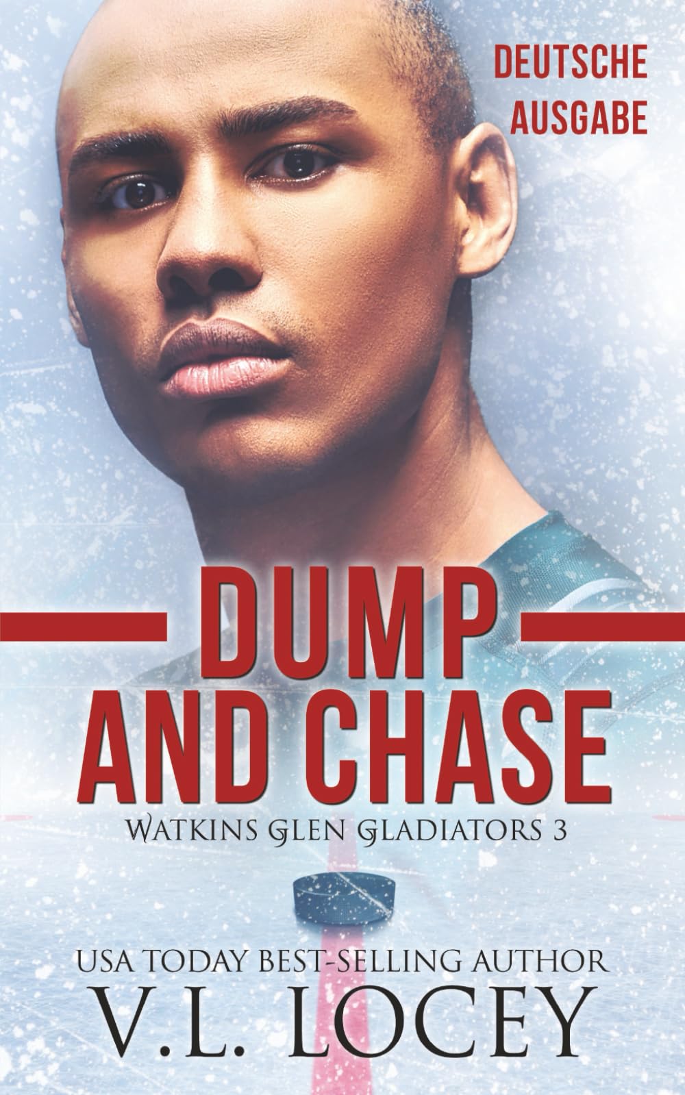Dump and Chase – Deutsche Ausgabe (Watkins Glen Gladiators #3)