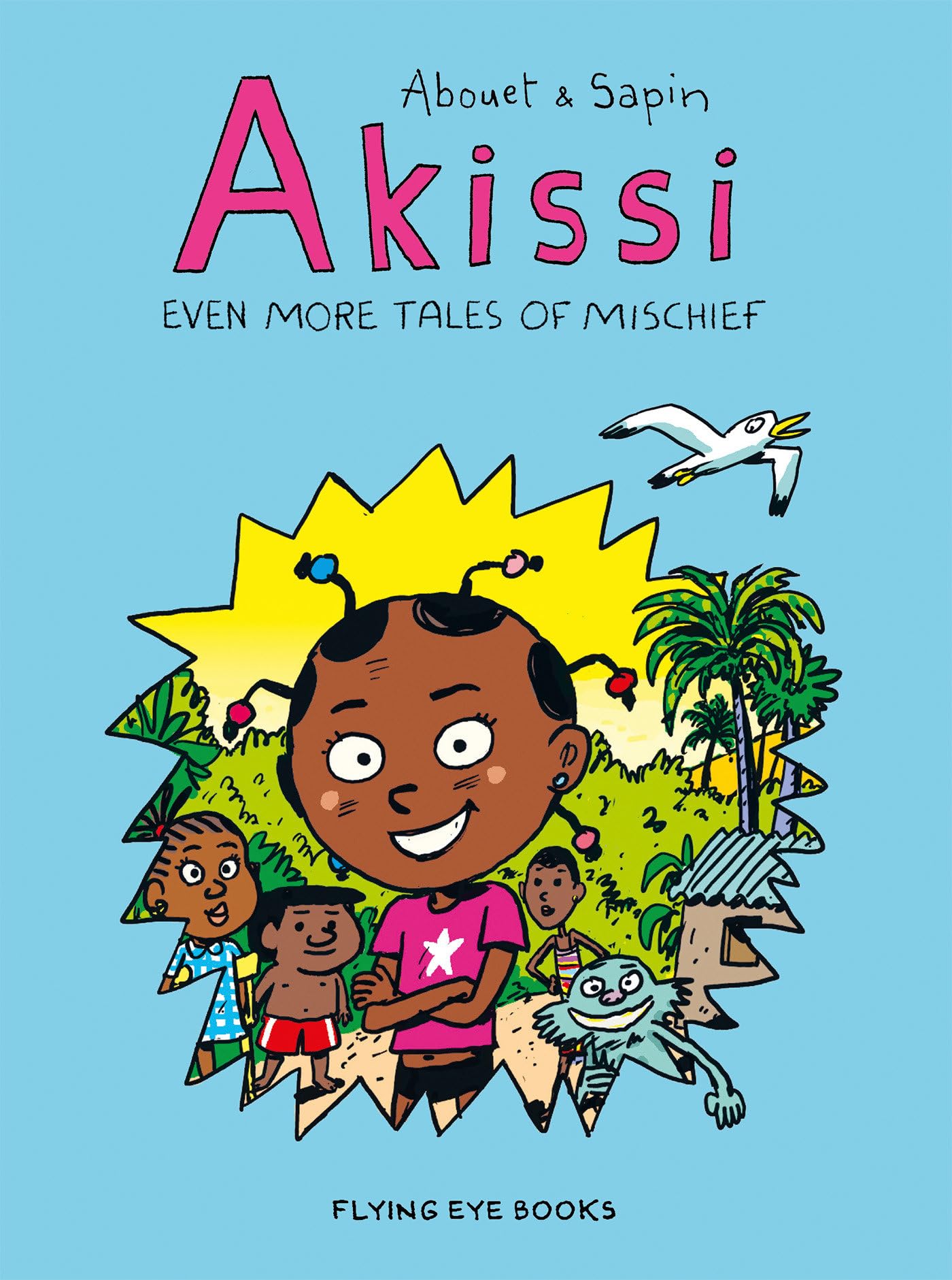 Akissi: Even More Tales of Mischief Paperback – Illustrated, 1 June 2019