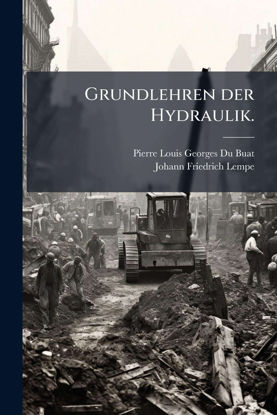 Grundlehren der Hydraulik.