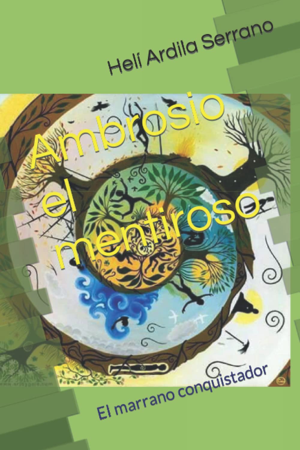 Ambrosio el mentiroso: El marrano conquistador