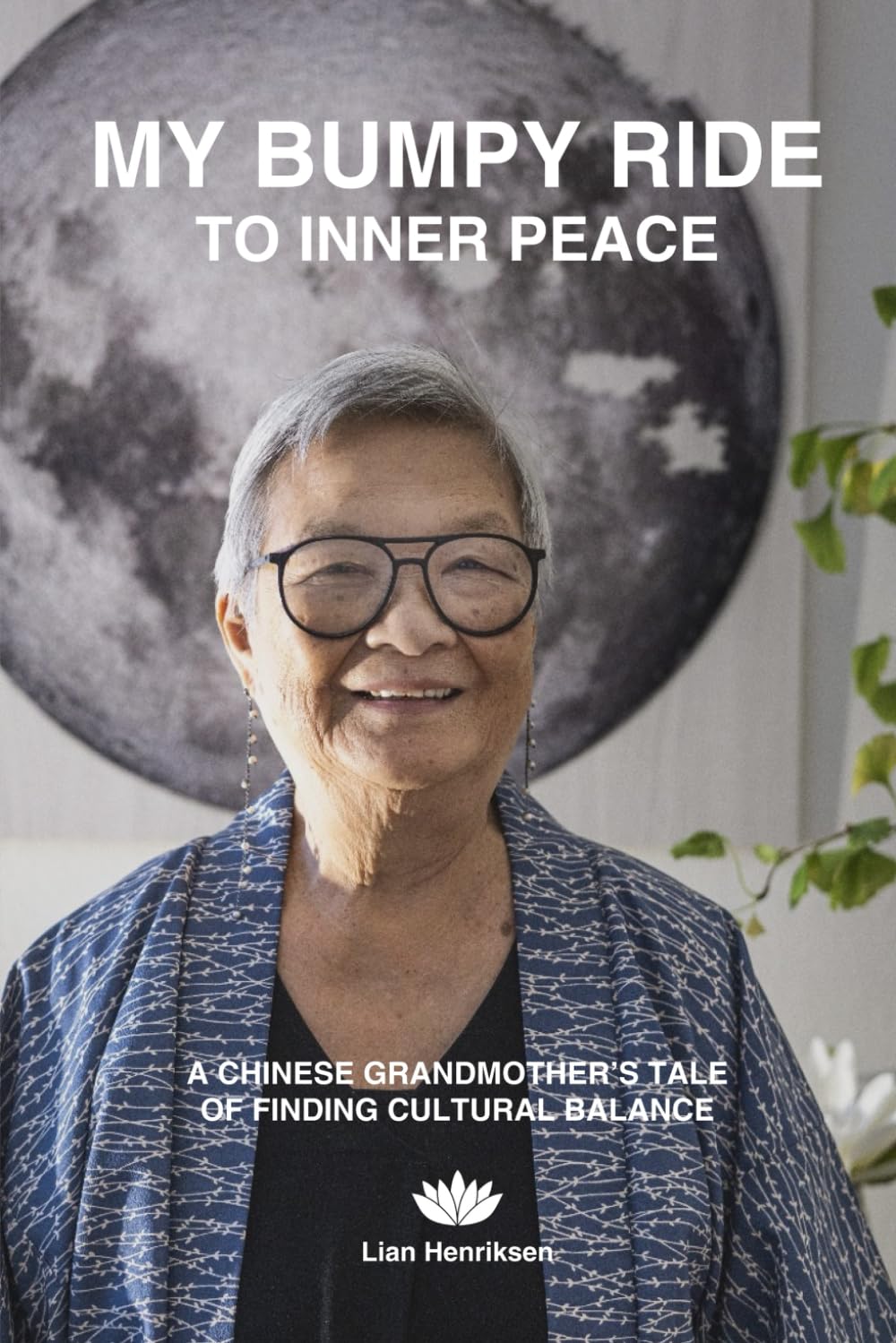 MY BUMPY RIDE TO INNER PEACE: A CHINESE GRANDMOTHER’S TALE OF FINDING CULTURAL BALANCE