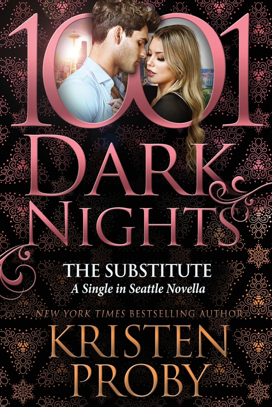 The Substitute: A Single in Seattle Novella (1001 Dark Nights)