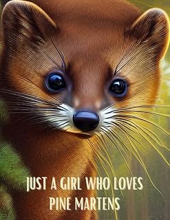 Just a Girl Who Loves Pine Martens: Notebook Journal With Lined White Paper