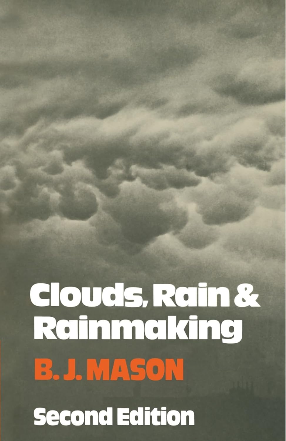 Clouds, Rain and Rainmaking