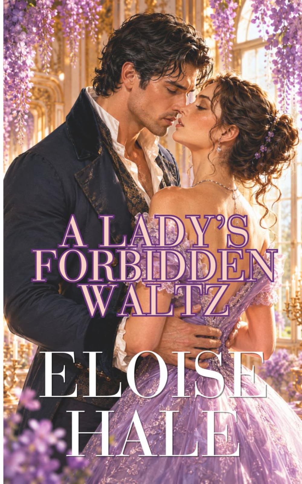 A Lady's Forbidden Waltz (Scandal & Secrets Series)