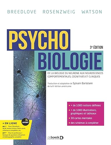 Psychobiologie: De la biologie du neurone aux neurosciences comportementales, cognitives et cliniques