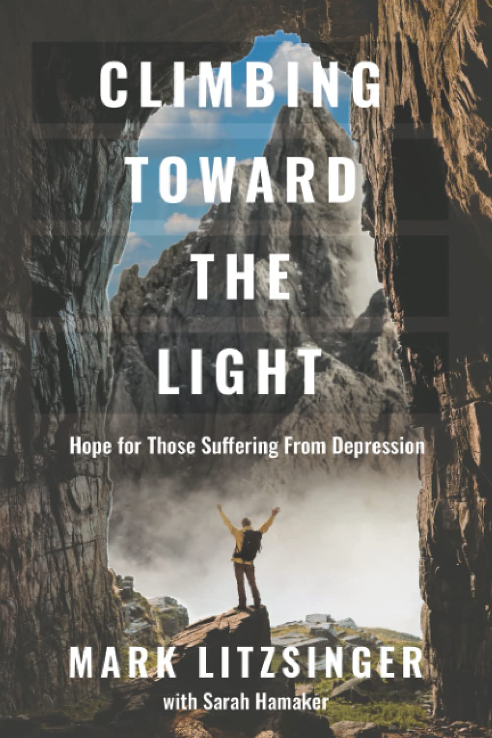 Climbing Toward the Light: Hope for Those Suffering From Depression