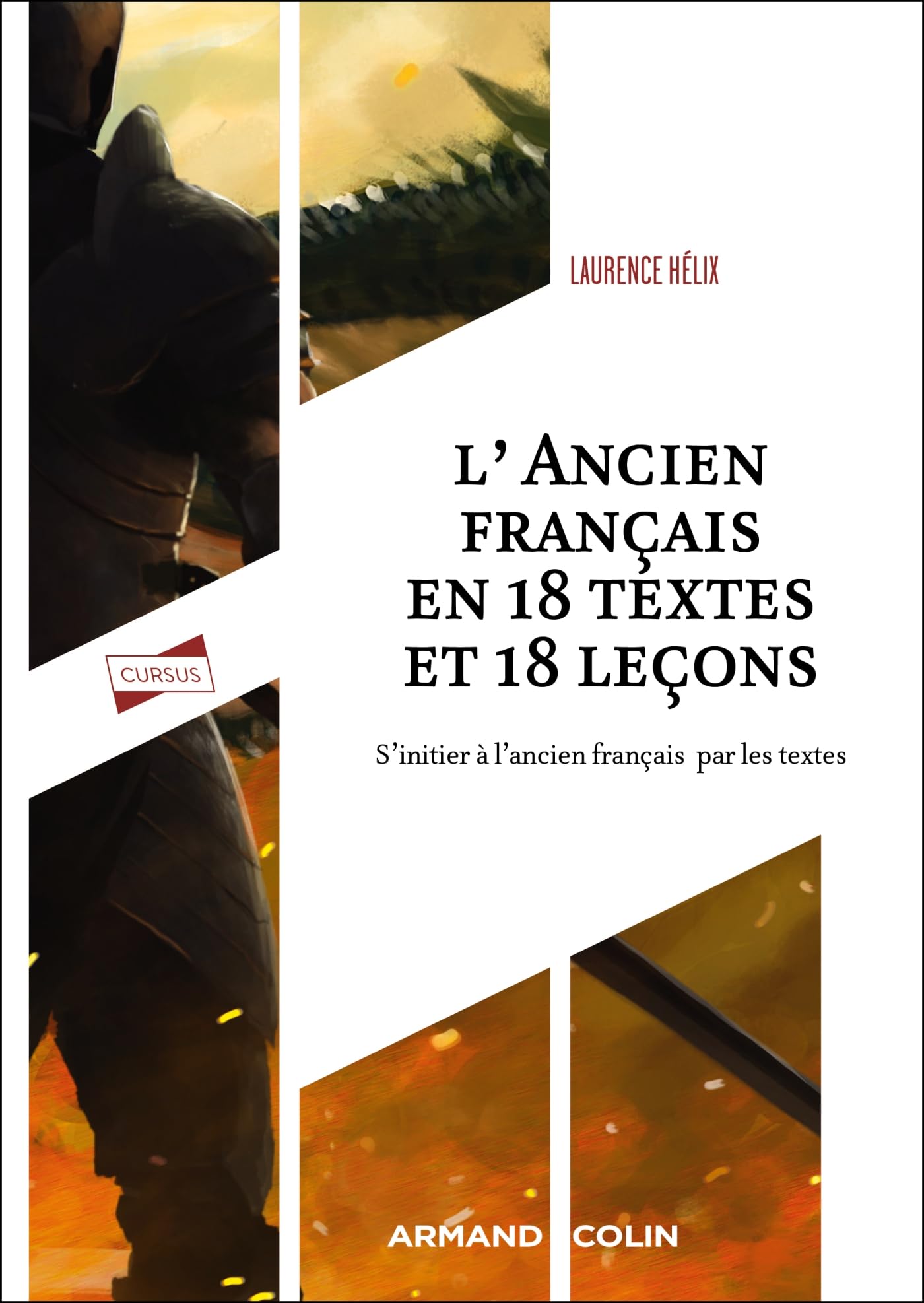 L'Ancien français en 18 textes et 18 leçons: S'initier à l'ancien français par les textes