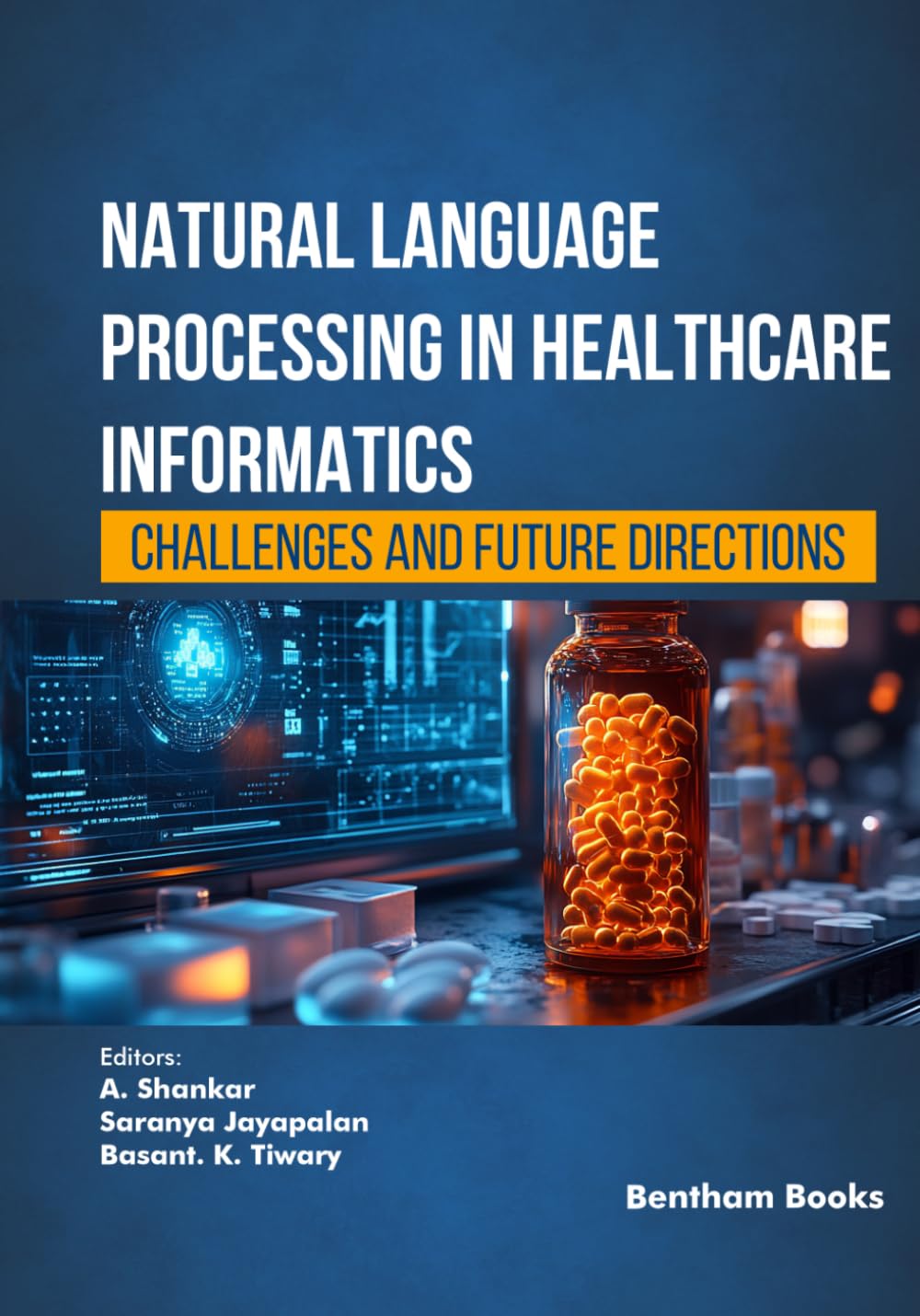 Natural Language Processing in Healthcare Informatics: Challenges and Future Directions