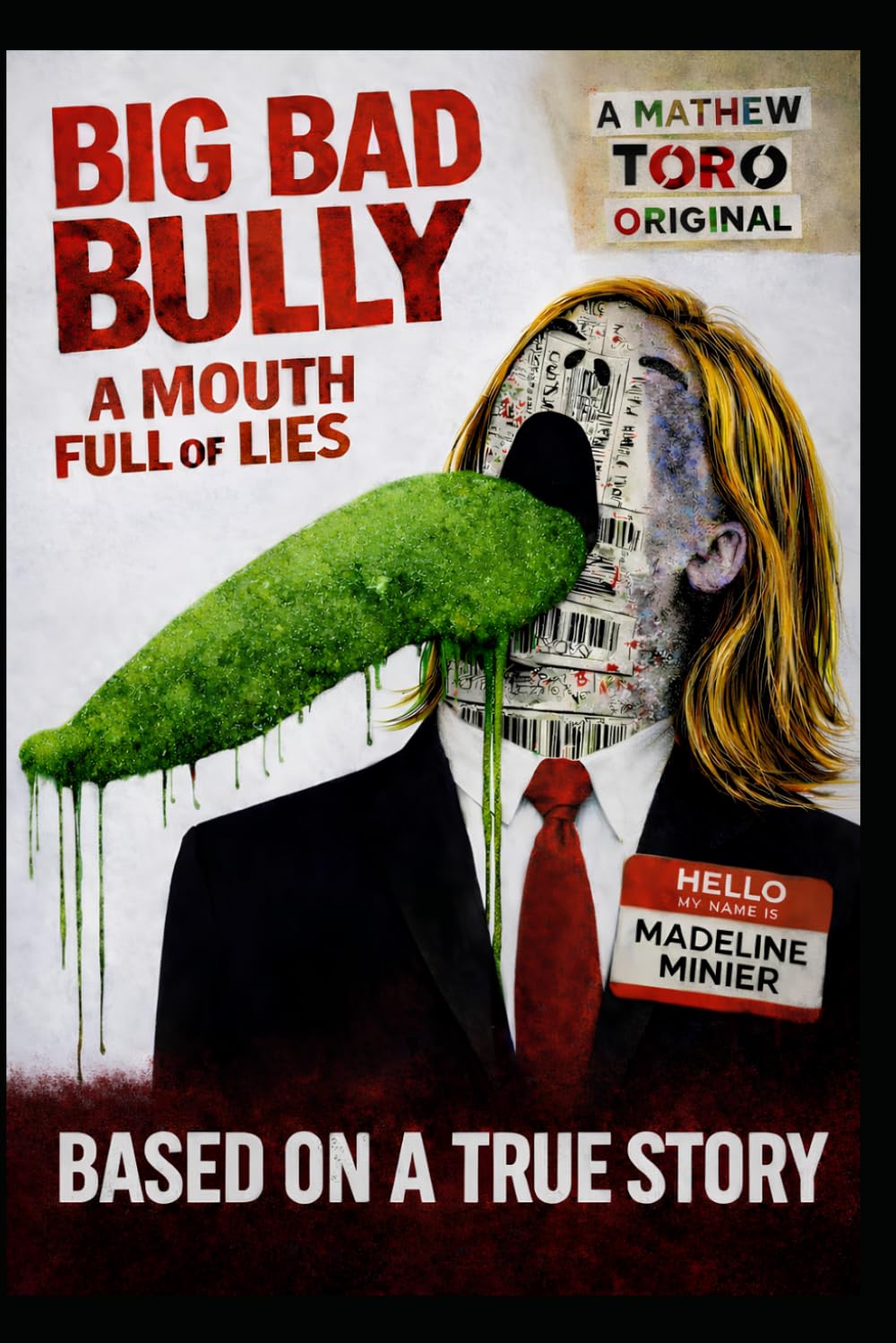 Big Bad Bully: A Mouth Full Of Lies