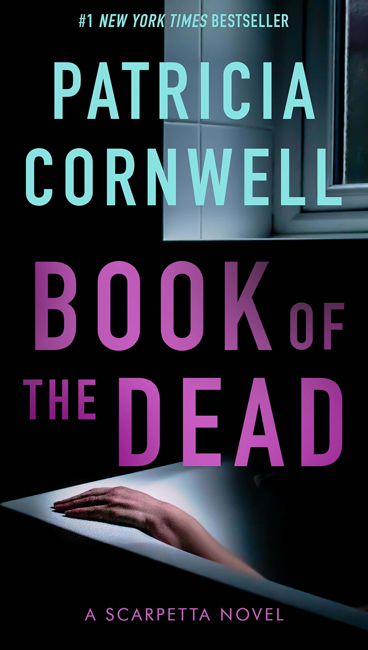 Book of the Dead: Scarpetta (Book 15) (The Scarpetta Series)