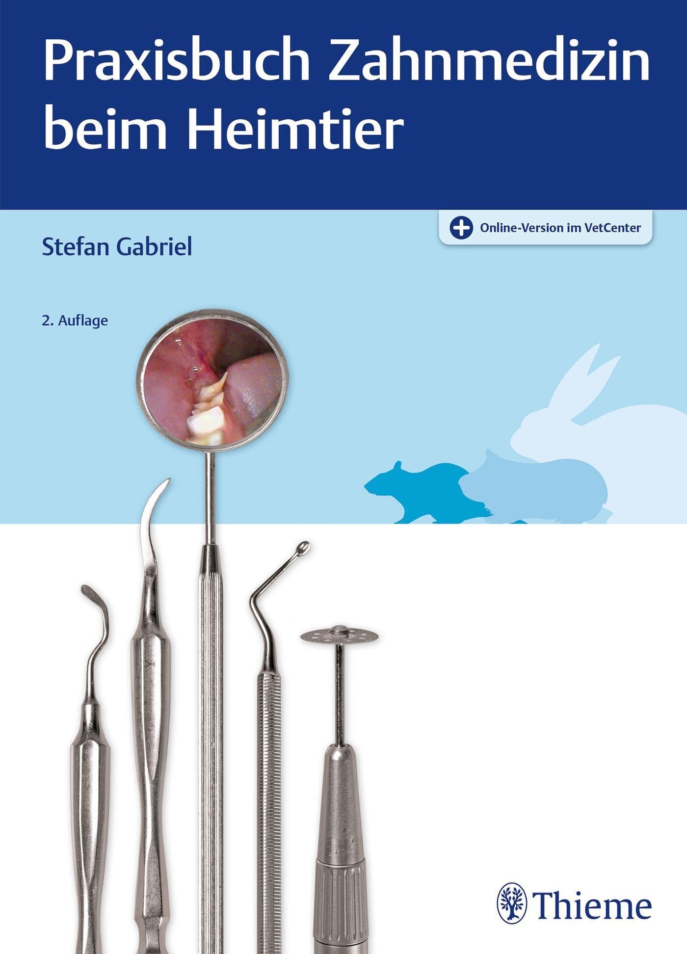 Praxisbuch Zahnmedizin beim Heimtier (Schritt für Schritt)