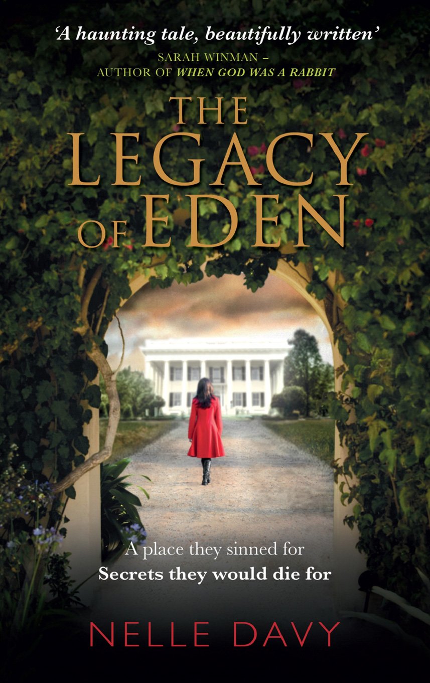 The Legacy of Eden: A Gothic Romance of Bitter Memories and the Rise of a Wealthy Dynasty