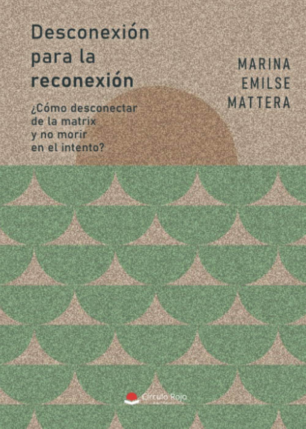 Desconexión para la reconexión ¿Cómo desconectar de la matrix y no morir en el intento?
