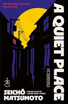 A Quiet Place A Novel