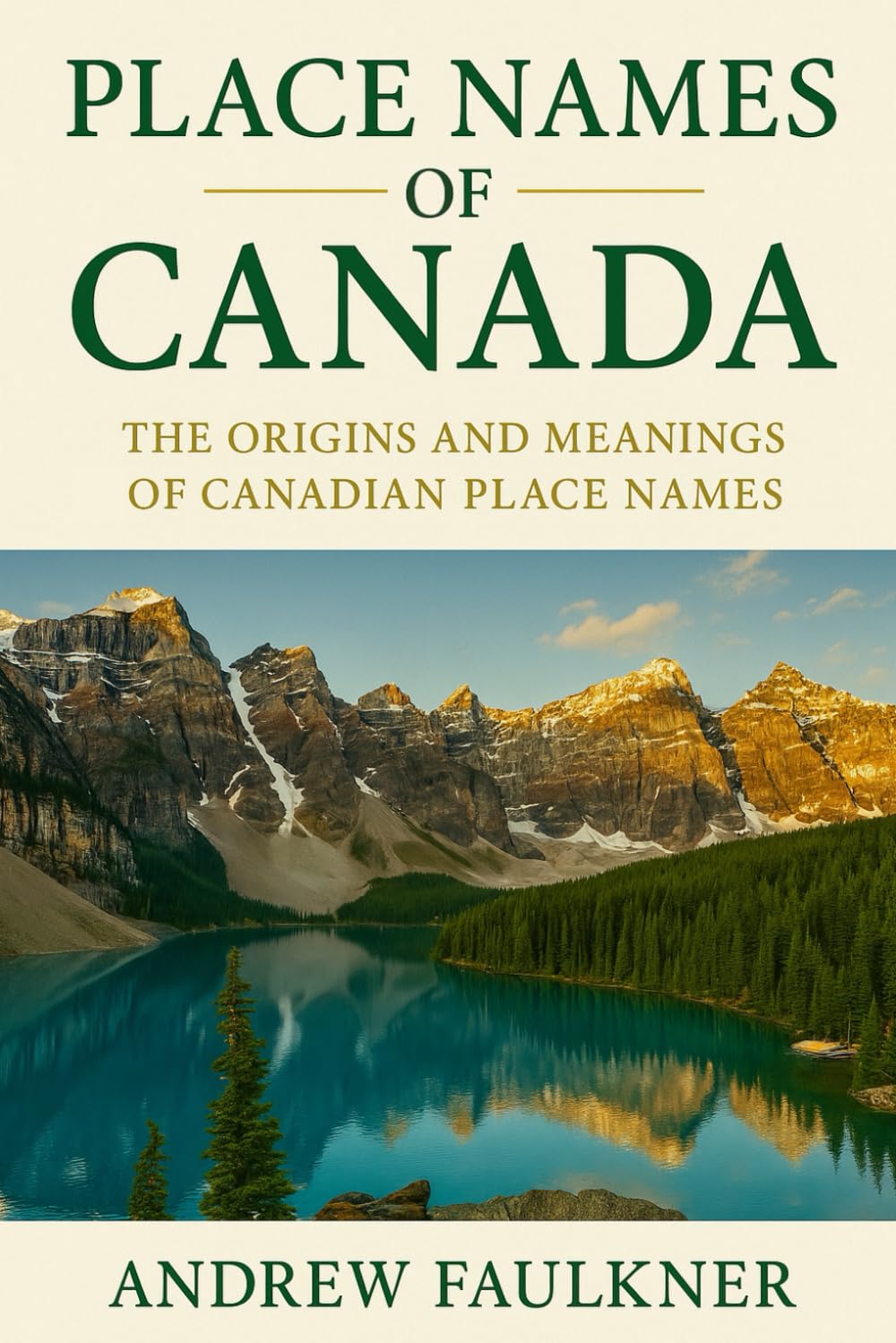 Place Names of Canada: Their Origins and Meanings: 7 (The Origins of Place Names Series)