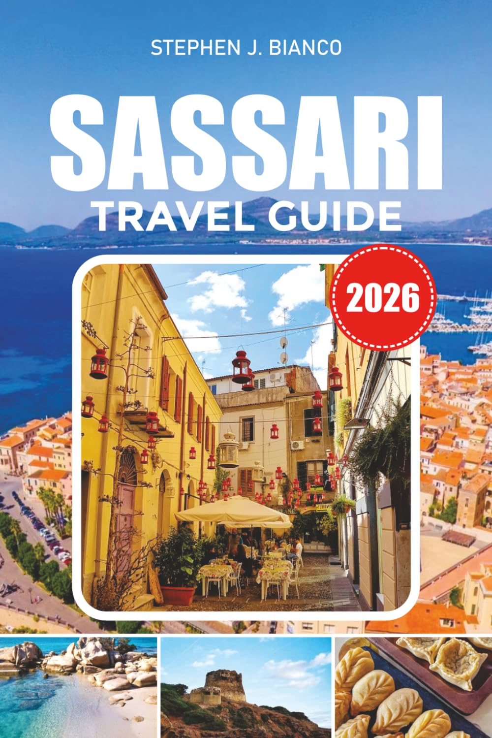 SASSARI TRAVEL GUIDE 2026: Where to Stay, What to Eat, Best Things to Do and Smart Travel Tips for First-Time Visitors