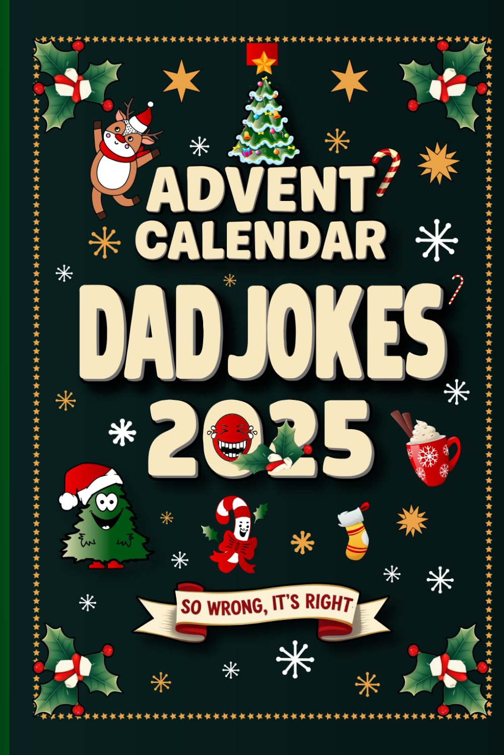 Advent calendar Dad Jokes 2025: 24 Days of Clean Holiday Humor to Bring Smiles to Men, Women, and Kids