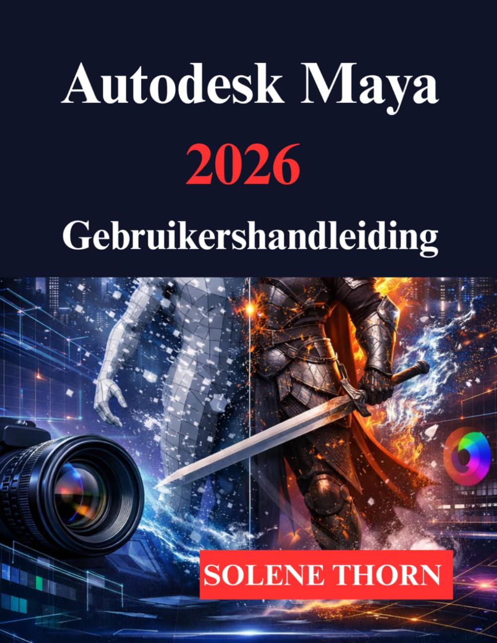 Autodesk Maya 2026 Gebruikershandleiding: Jouw 3D modellerings en animatieproces