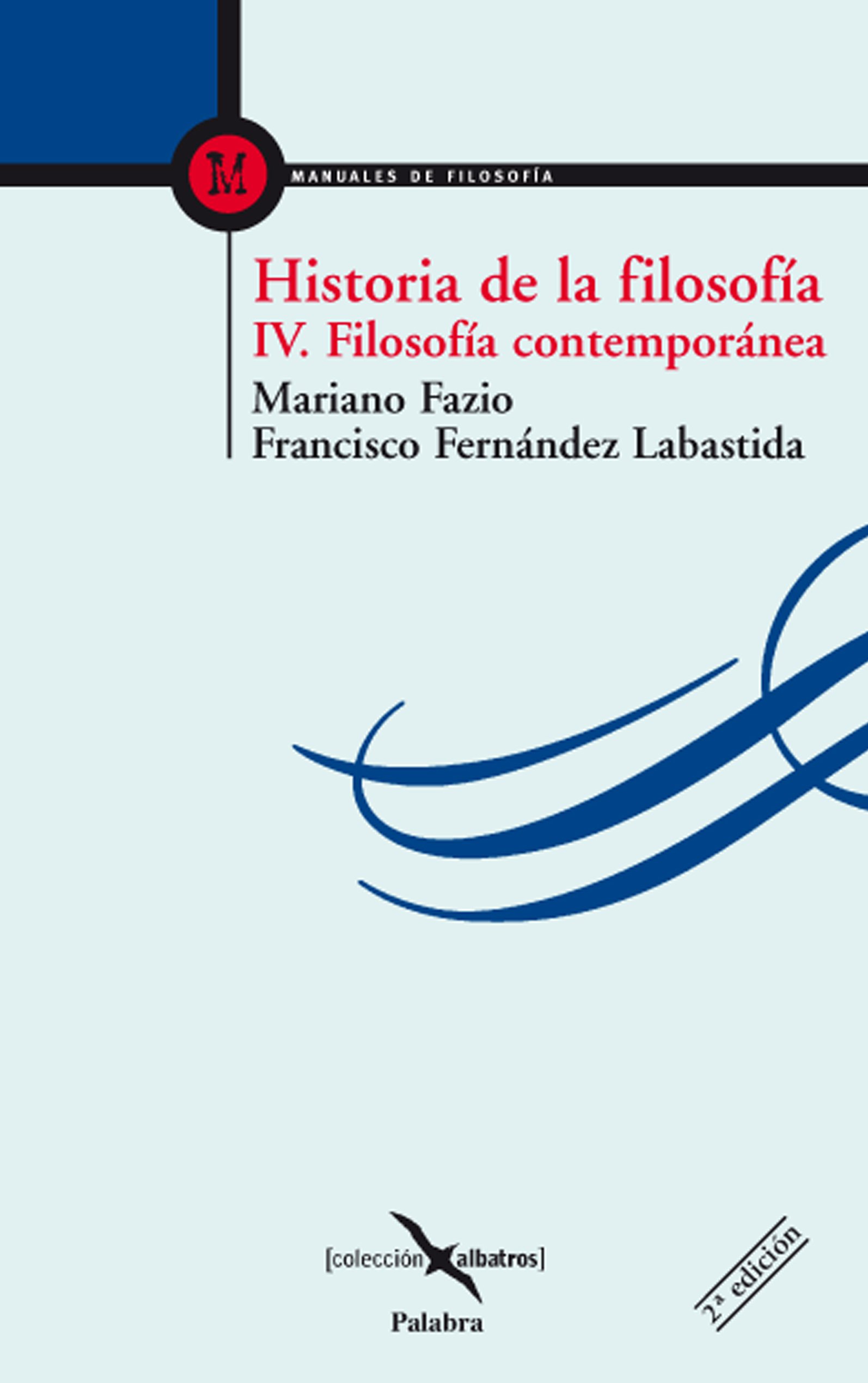 Hﾦ De La Filosofia. IV (nueva ed.) Palab: Filosofía contemporánea: 6 (Albatros)