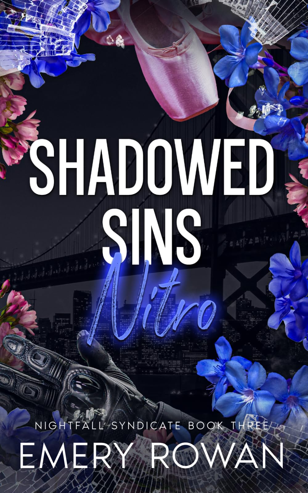 Shadowed Sins: Nitro (Nightfall Syndicate)