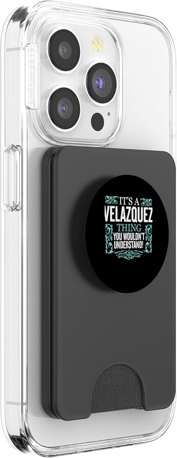 It's Velazquez Thing You Wouldn't Understand Funny Men Women PopSockets PopWallet for MagSafe