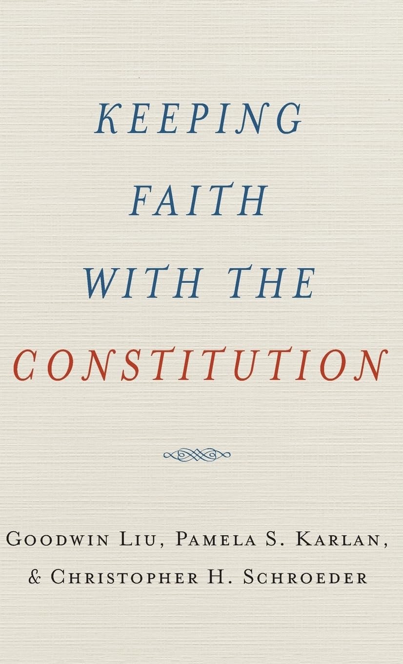 Keeping Faith with the Constitution (Inalienable Rights)