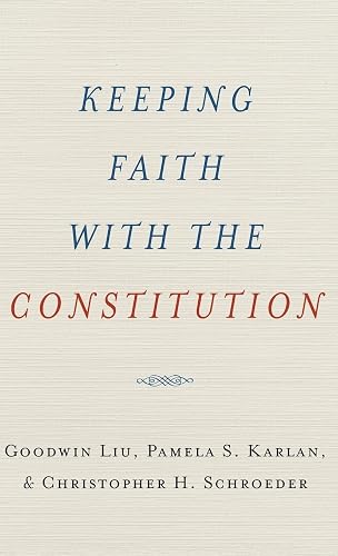 Keeping Faith with the Constitution (Inalienable Rights)