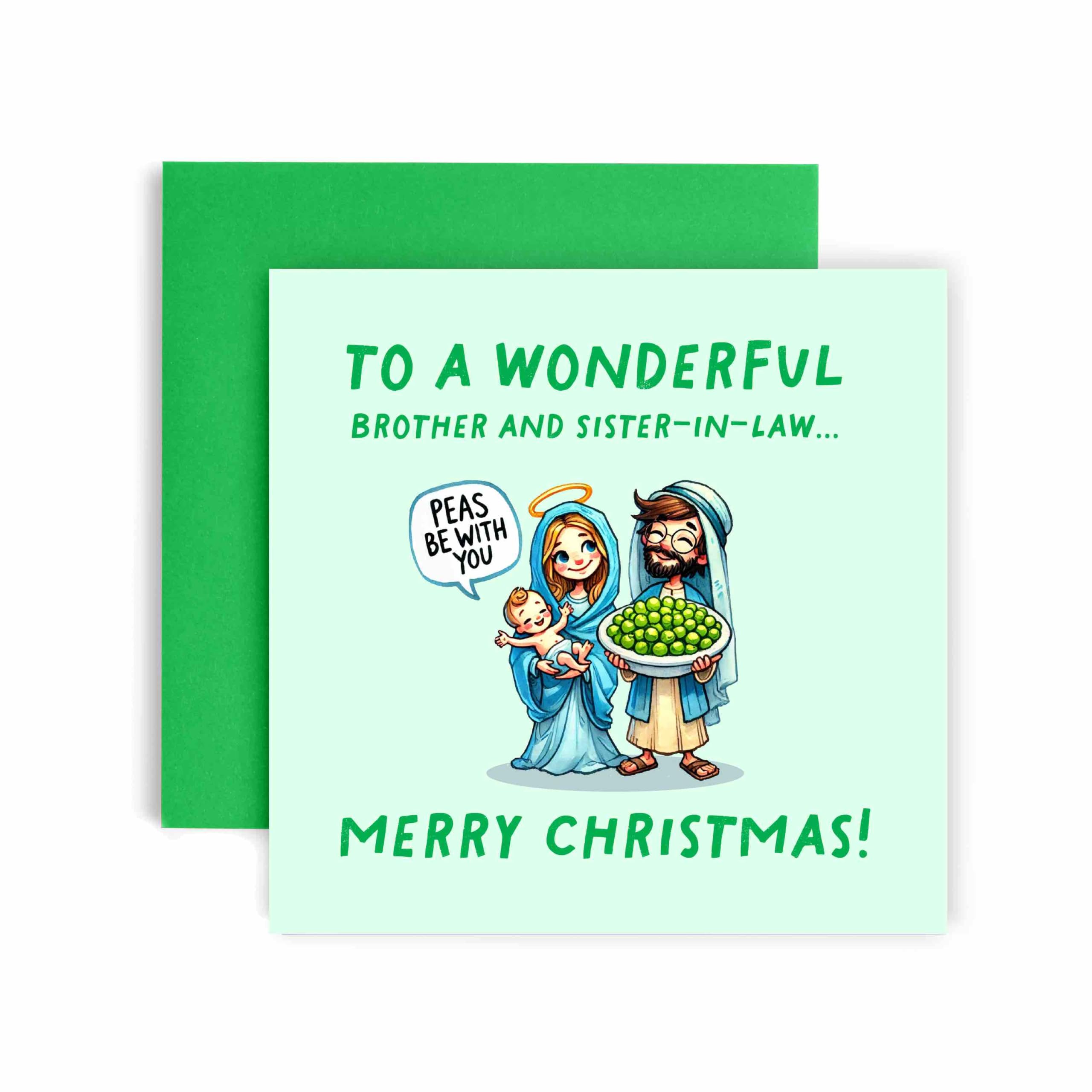 Huxters Christmas Cards for Women – Peas be with you Mary Jesus Christmas Brother and SIster in Law Happy Christmas - Funny Christmas Card (Brother and SIster in Law)