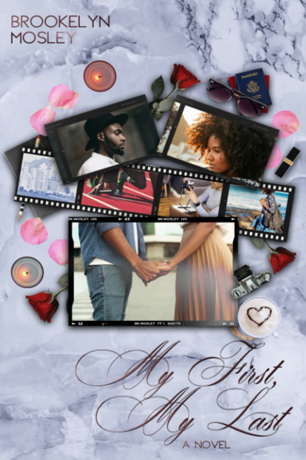 My First, My Last: A Novel