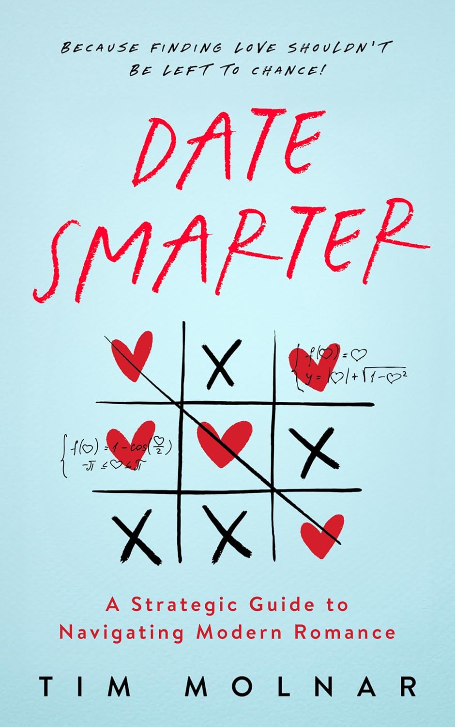 Date Smarter: A Strategic Guide to Navigating Modern Romance - Kindle ...