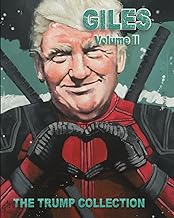 Giles Volume II The Trump Collection (Doug Giles Art Collection)