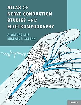 Atlas of Nerve Conduction Studies and Electromyography Second Edition Atlas of Nerve Conduction Studies and Electromyography Second Edition book cover