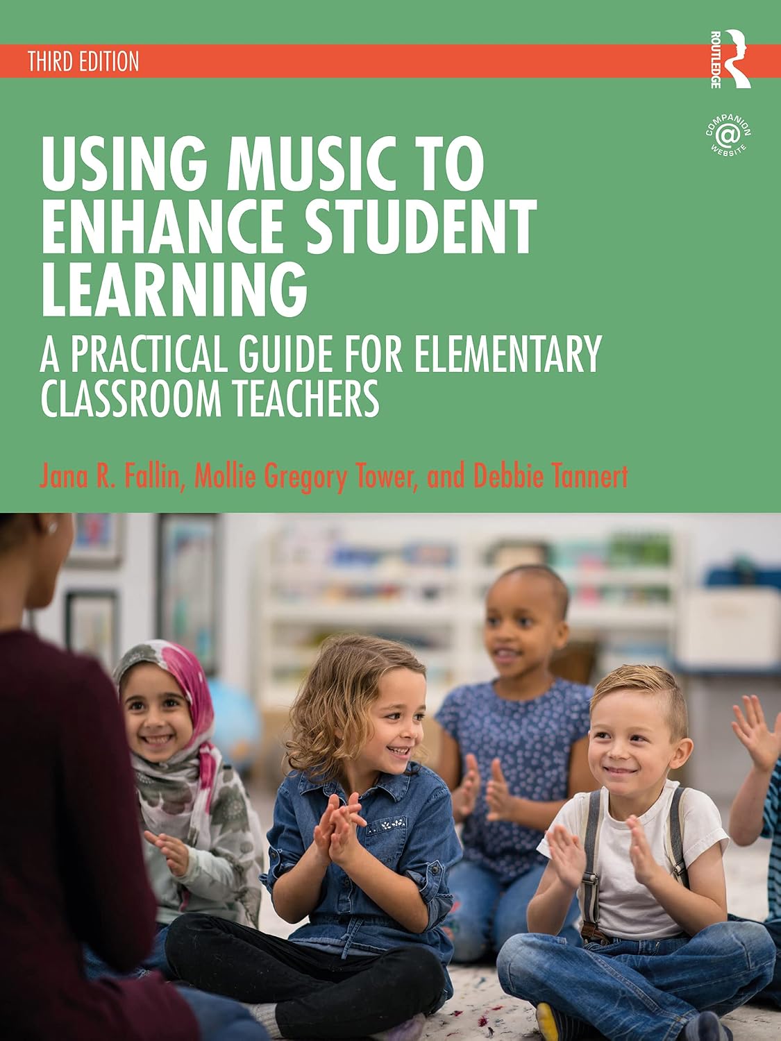 Using Music to Enhance Student Learning: A Practical Guide for Elementary Classroom Teachers