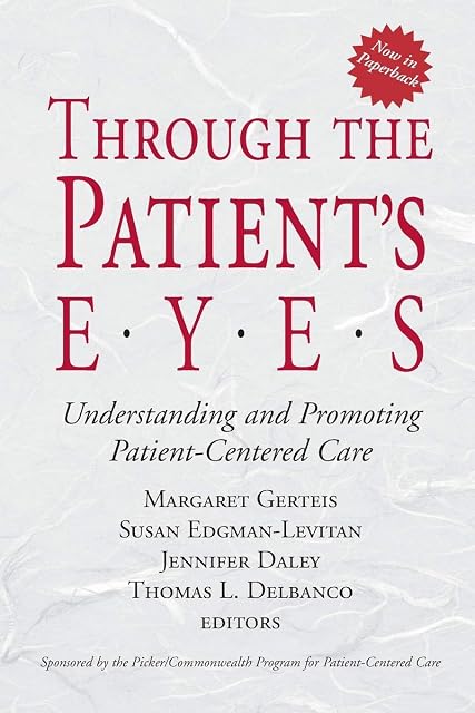 Portada de Through the Patient's Eyes: Understanding and Promoting Patient-Centered Care