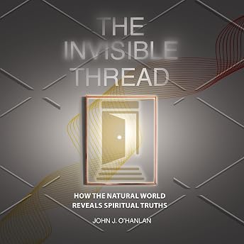 The Invisible Thread Audiobook by John J. O'Hanlan