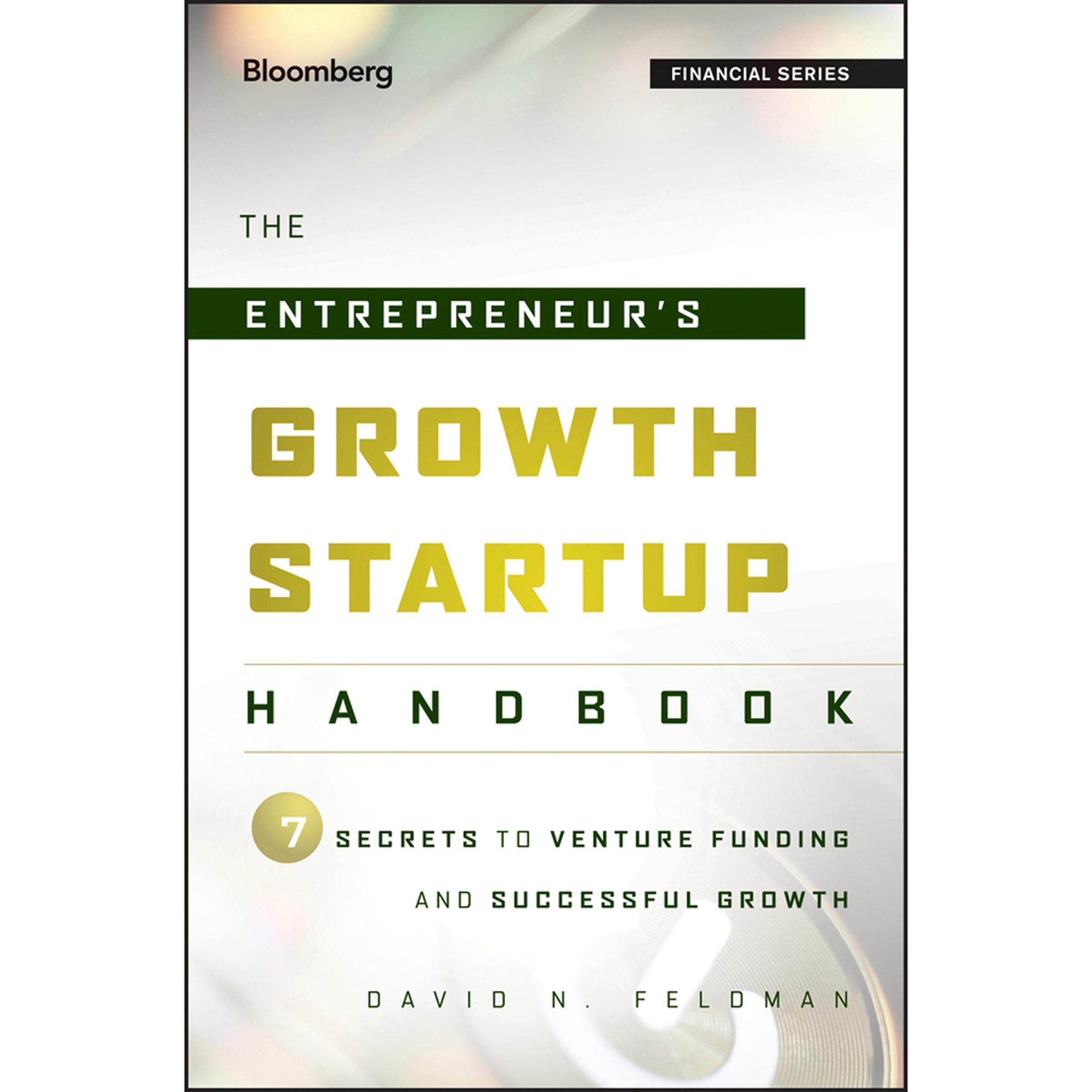 The Entrepreneur's Growth Startup Handbook