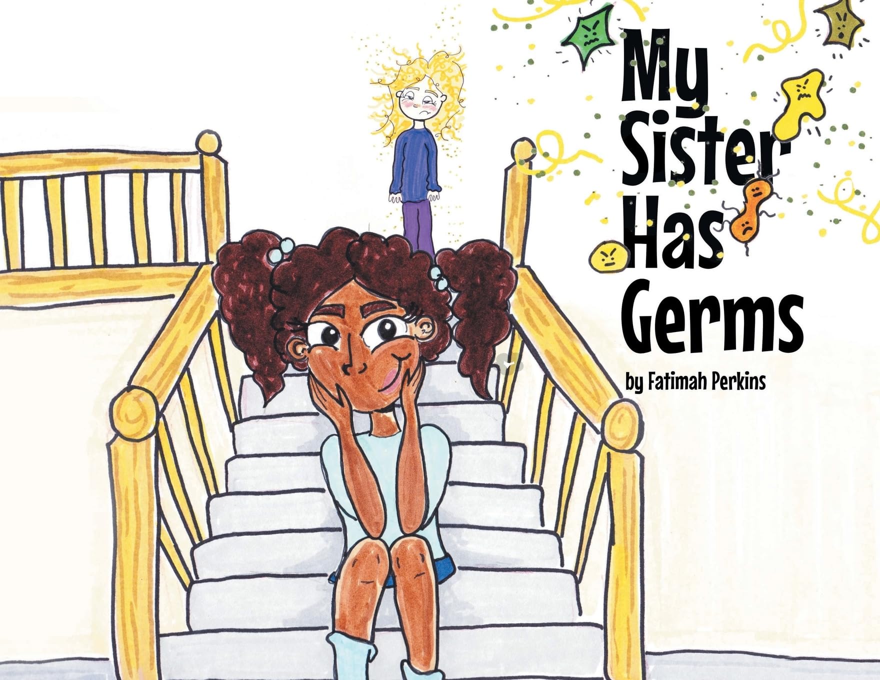 My Sister Has Germs