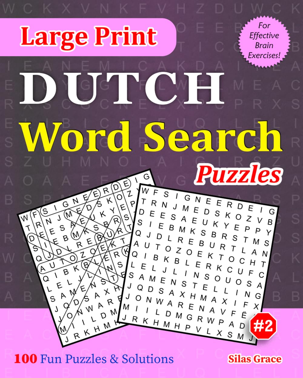 Large Print DUTCH Word Search Puzzles: #2: 100 Fun Puzzles with Solutions to keep you entertained (Large Print DUTCH Word Search Puzzle Books)