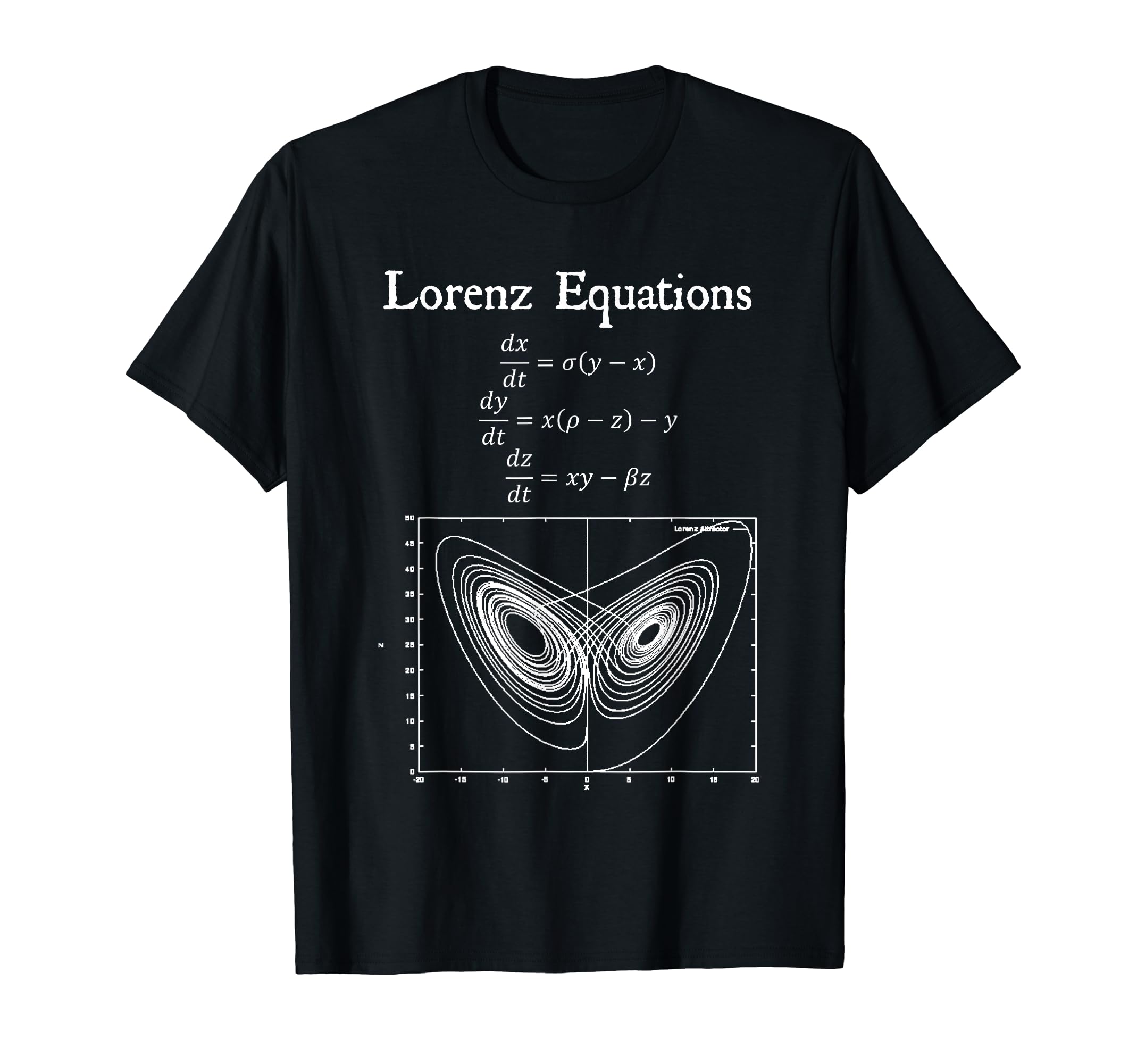 Lorenz Equations Chaos Butterfly Physics Math Teacher Nerdy T-Shirt for Men Women Girls KidsOEKO-TEX STANDARD 100