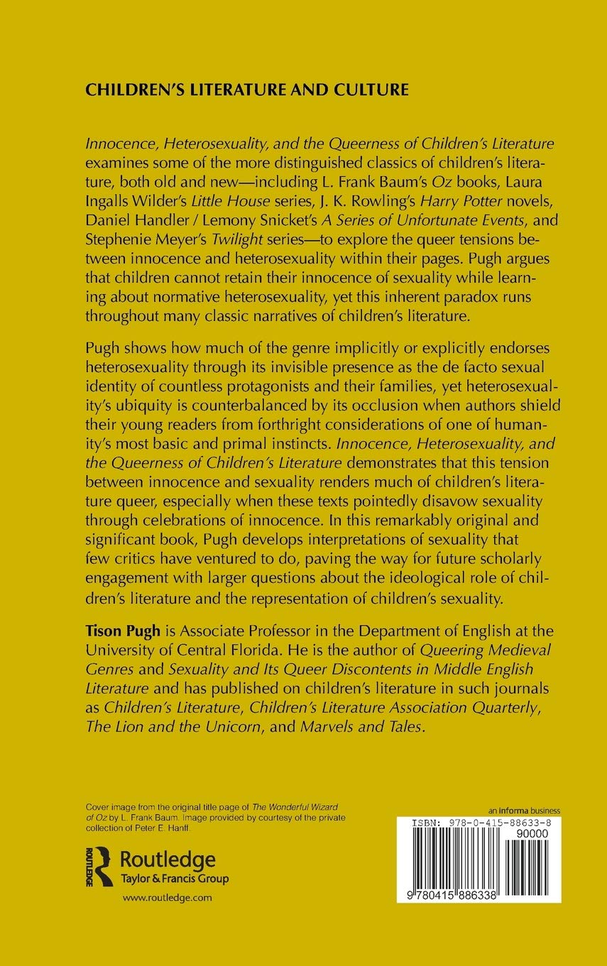 Innocence, Heterosexuality, and the Queerness of Children's Literature (Children's Literature and Culture)      1st Edition