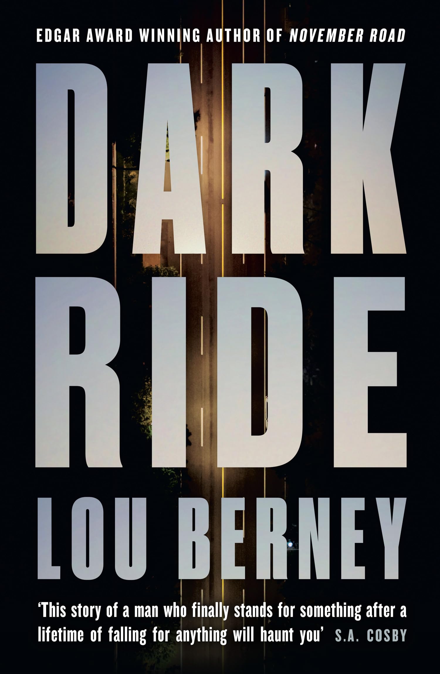 Dark Ride: A gripping new crime thriller mystery from the award winning author of November Road