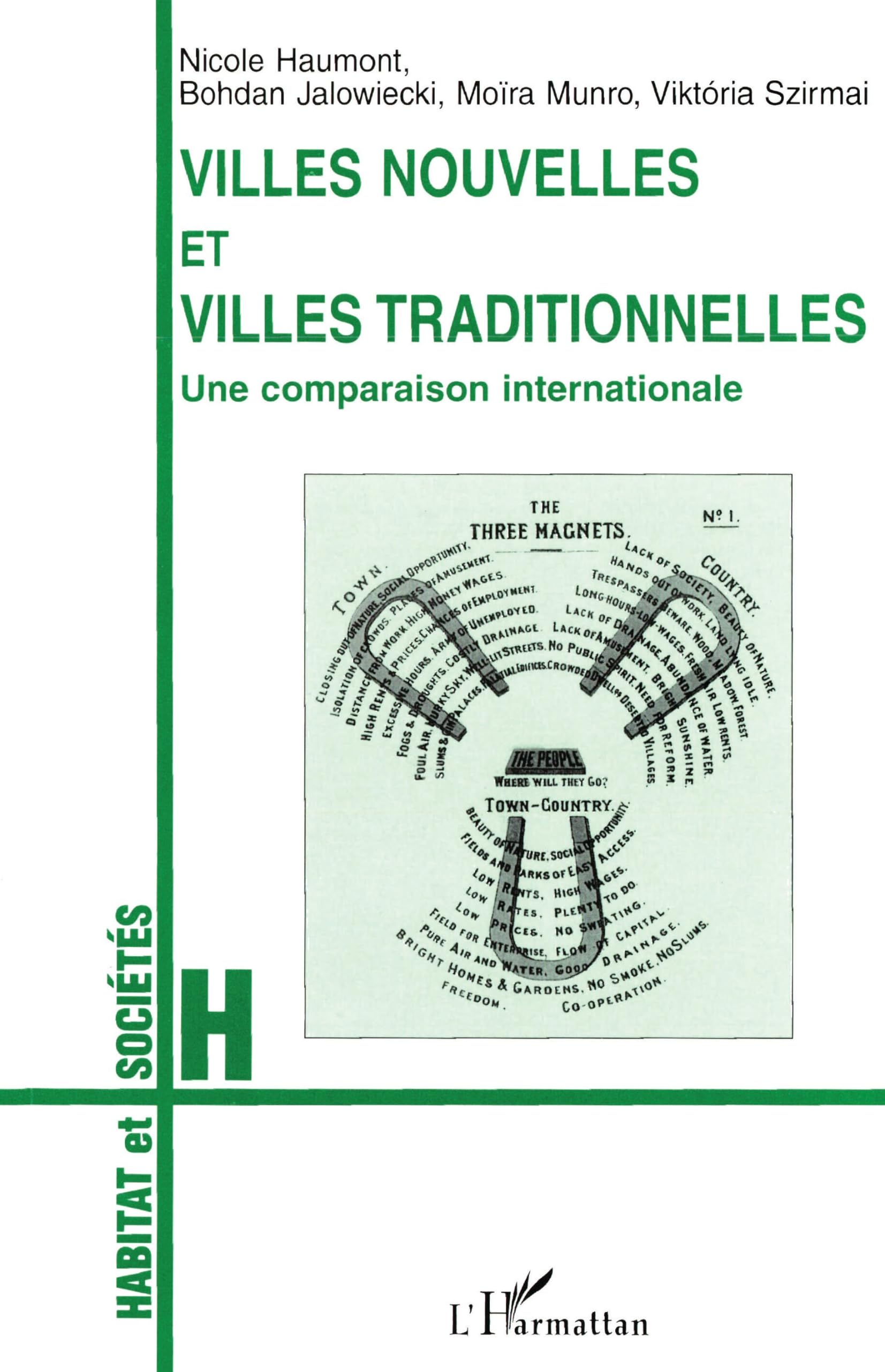 Villes nouvelles et villes traditionnelles : livre de comparaison internationale