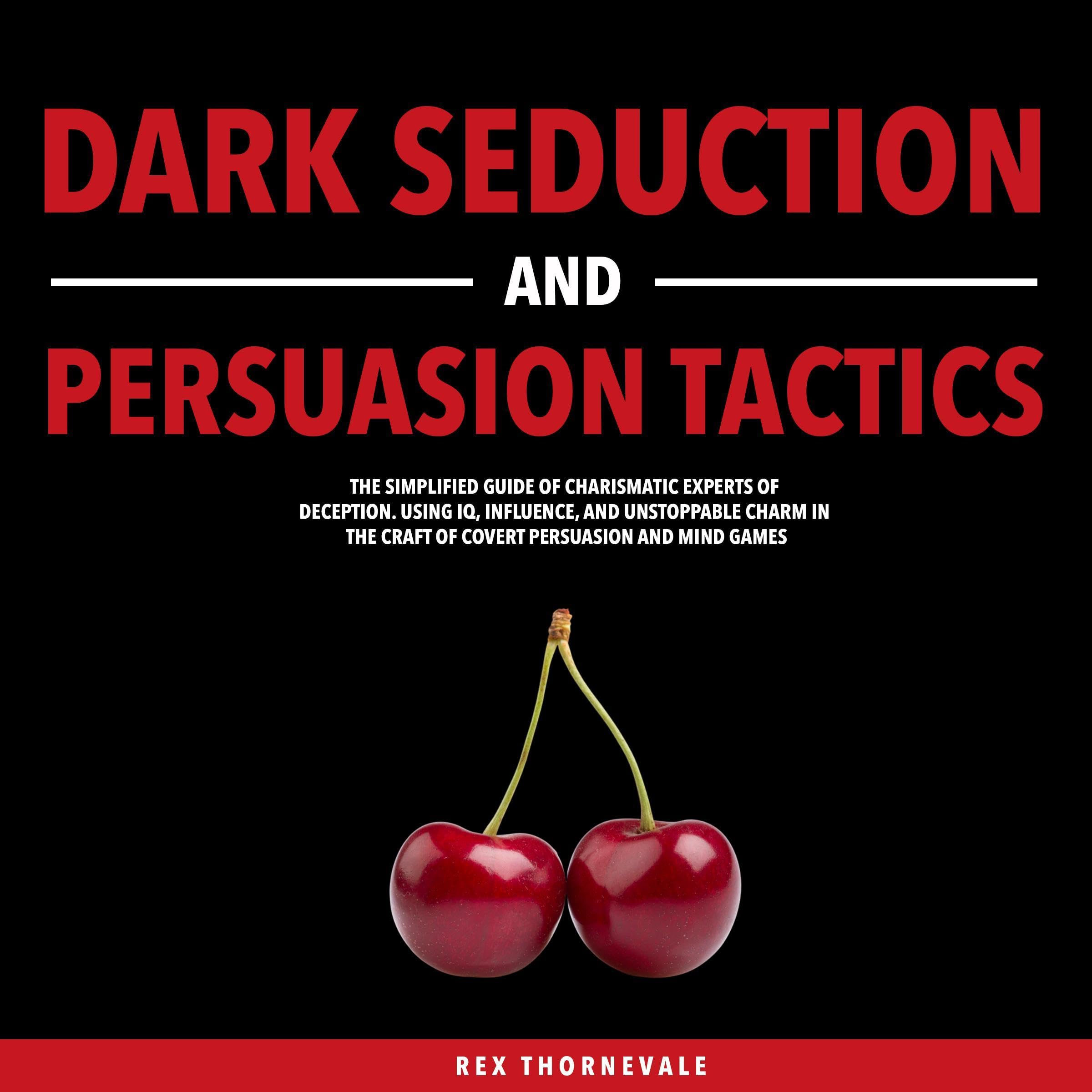 Cover art for Dark Seduction and Persuasion Tactics