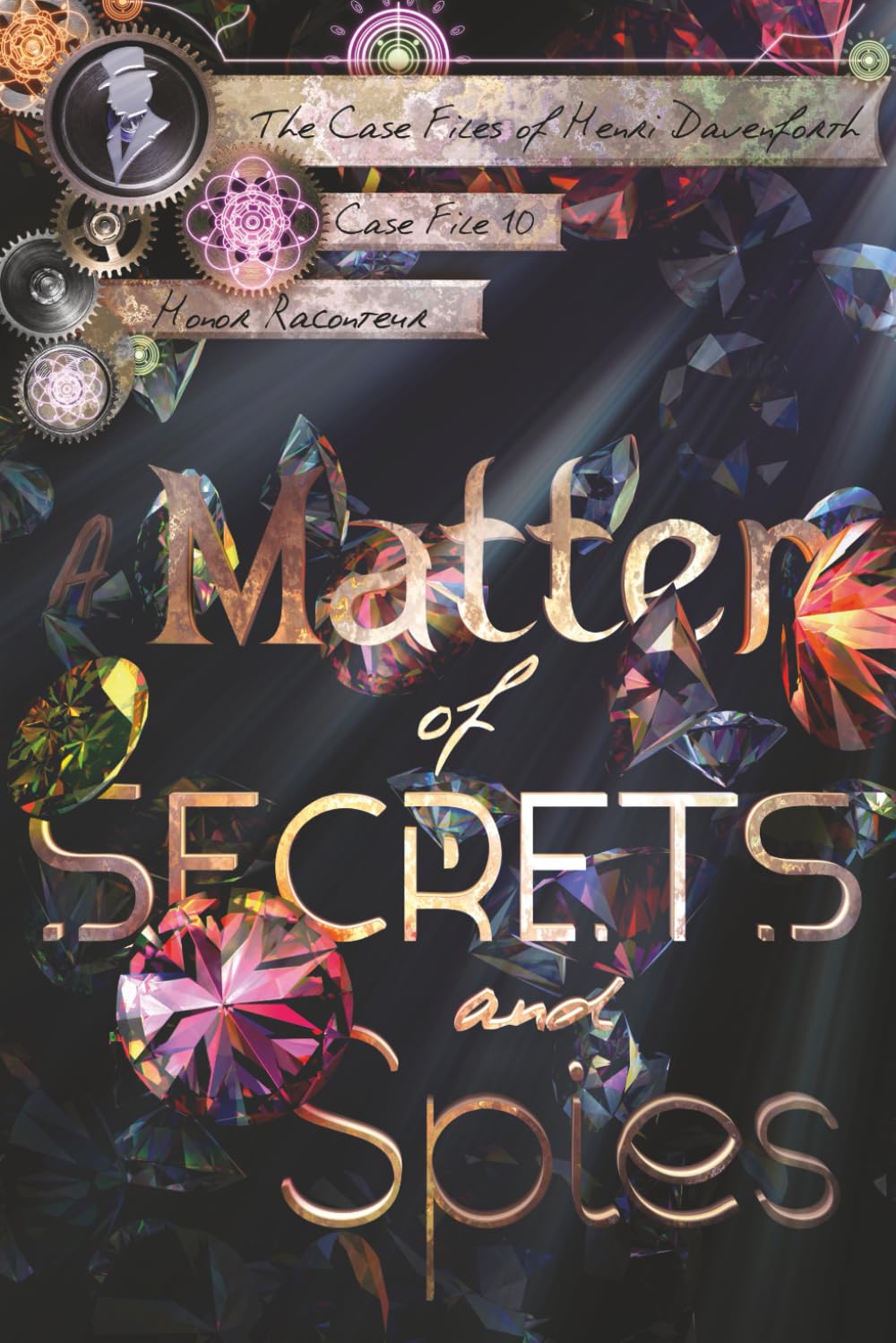 A Matter of Secrets and Spies (The Case Files of Henri Davenforth)